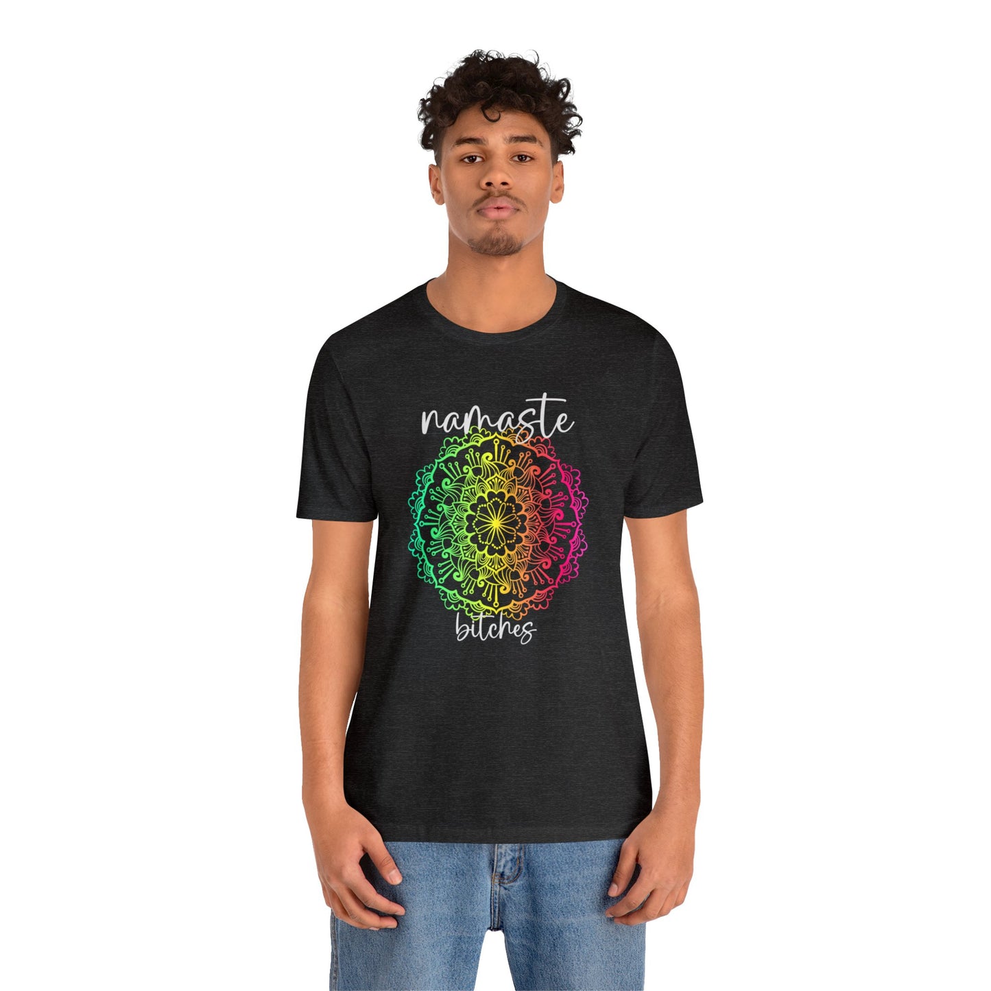 SolLingo Namaste Bitches Adult Unisex Jersey Short Sleeve Tee in Black, Dark Grey Heather and Navy