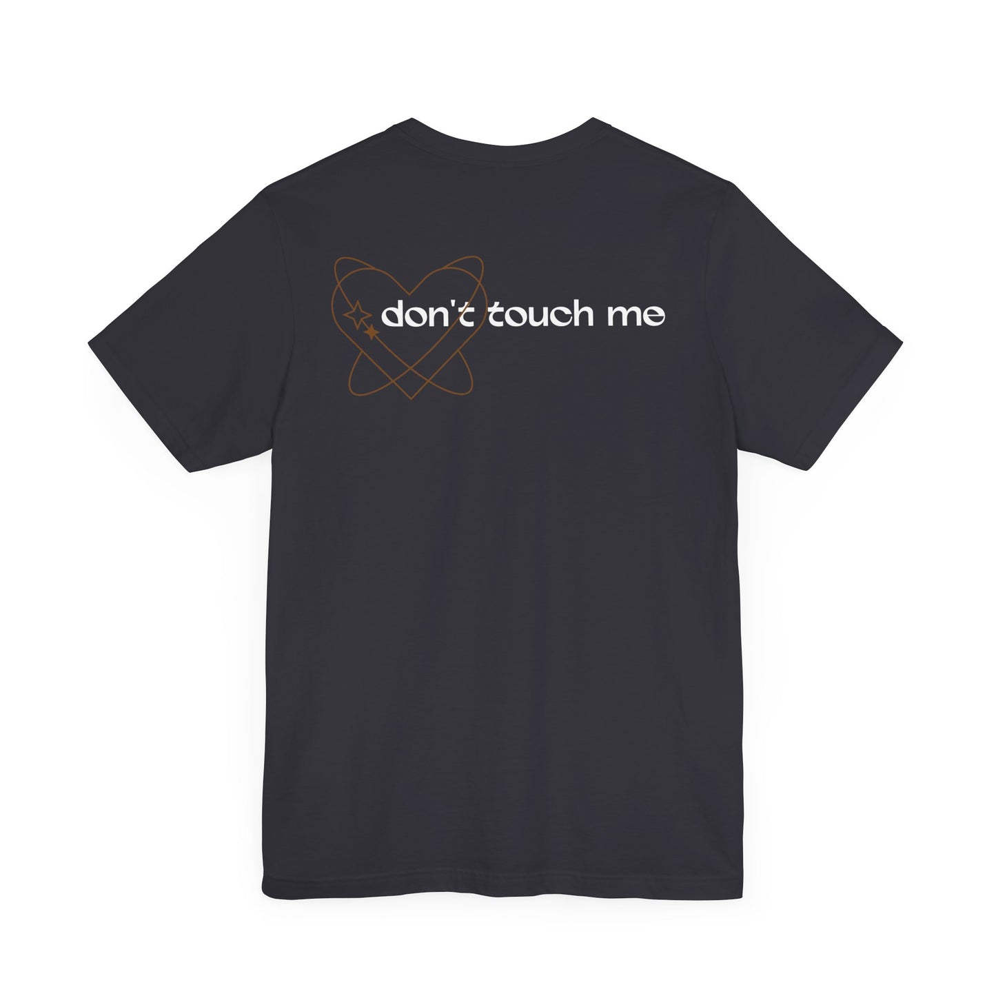 Physical Touch Don't Touch Me Adult Unisex Jersey Short Sleeve Tee in Black and Dark Grey