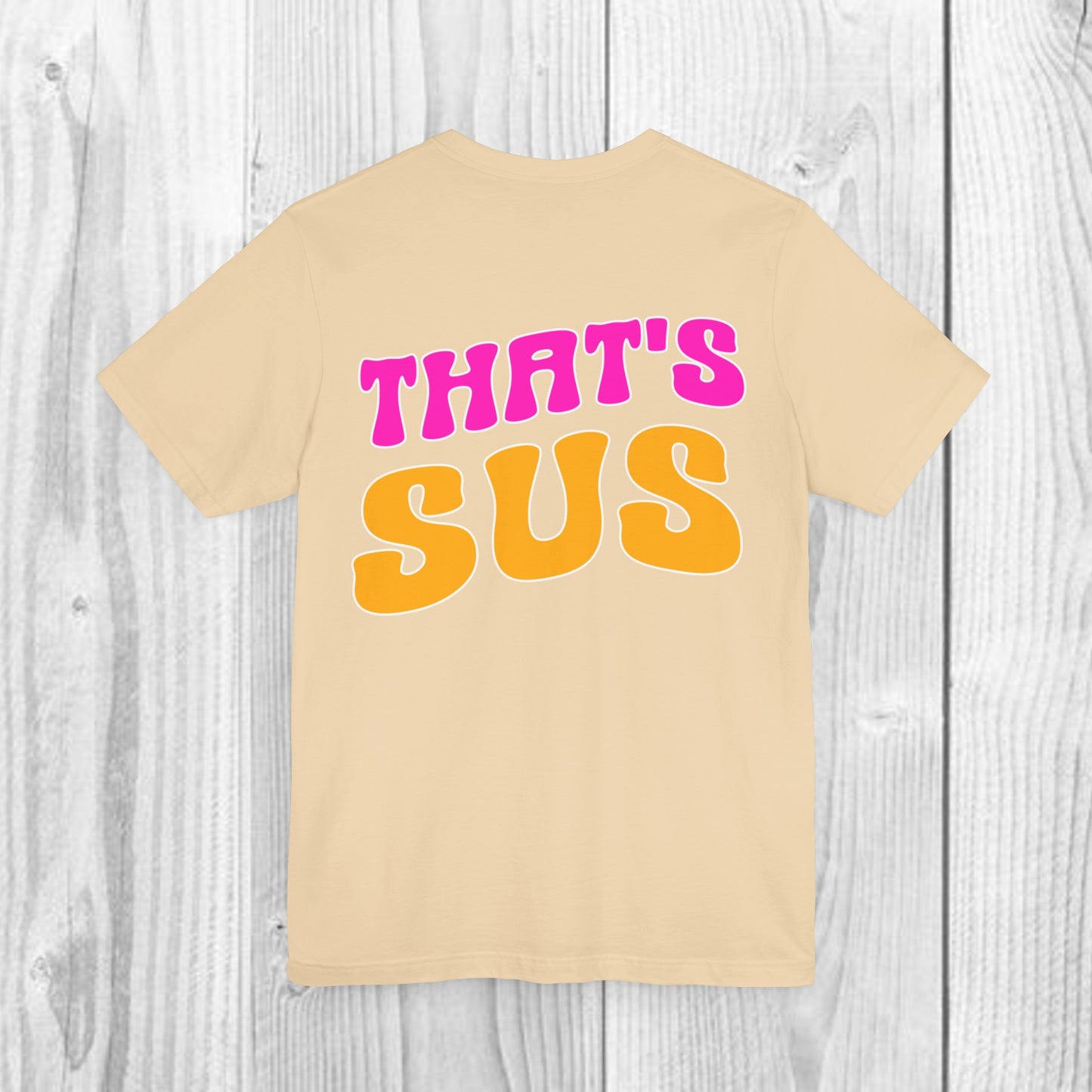 SolLingo That's SUS Adult Unisex Jersey Short Sleeve Tee in White, Black, Heather Ice Blue, Athletic Heather, Asphalt, and Ash