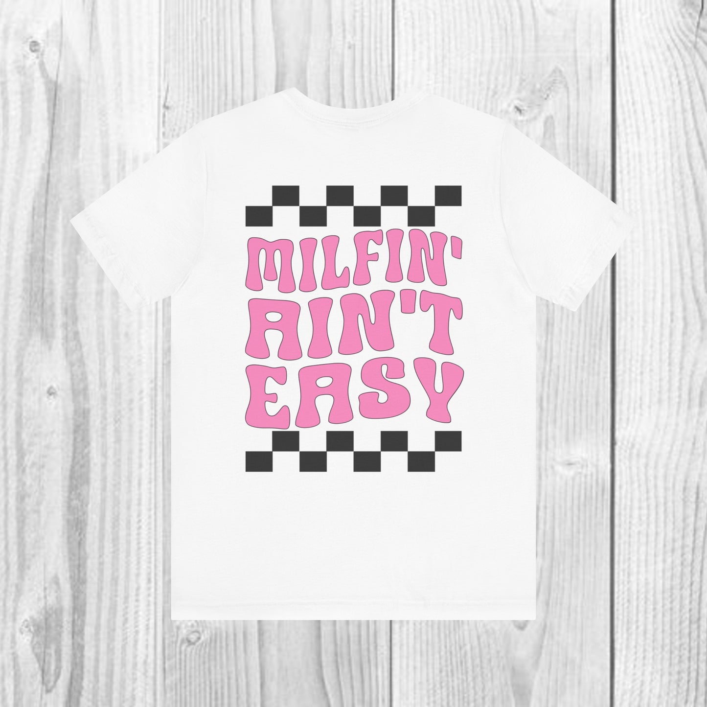 SolLingo Milfin' Ain't Easy Adult Unisex Jersey Short Sleeve Tee in White, Black, Heather Ice Blue, Athletic Heather, Asphalt, and Ash