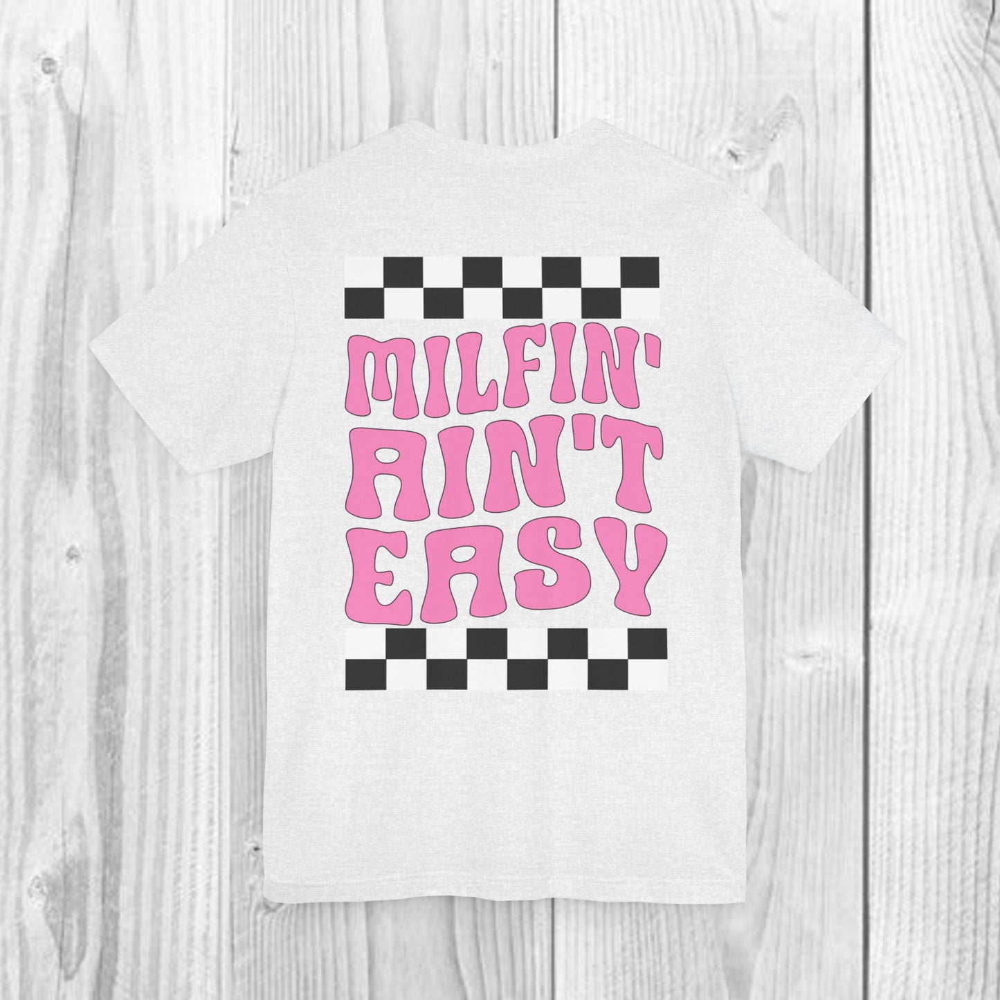 SolLingo Milfin' Ain't Easy Adult Unisex Jersey Short Sleeve Tee in White, Black, Heather Ice Blue, Athletic Heather, Asphalt, and Ash