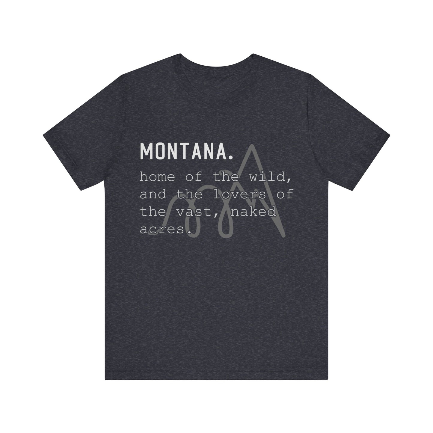 Naked Acres Montana Adult Unisex Jersey Short Sleeve Tee in 9 colors