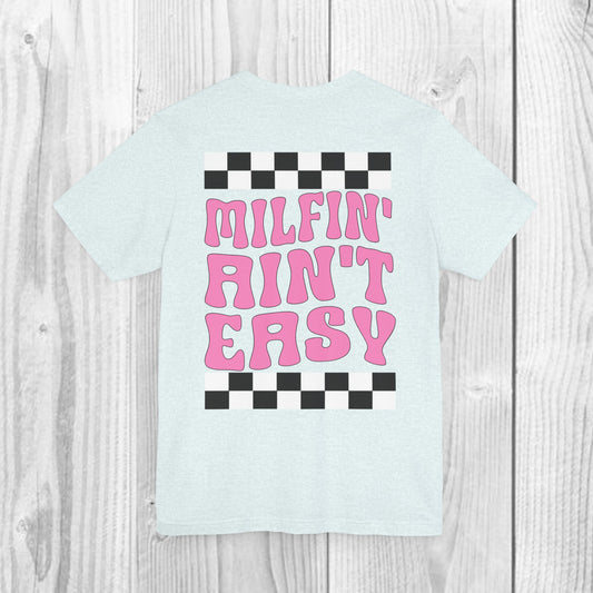 SolLingo Milfin' Ain't Easy Adult Unisex Jersey Short Sleeve Tee in White, Black, Heather Ice Blue, Athletic Heather, Asphalt, and Ash