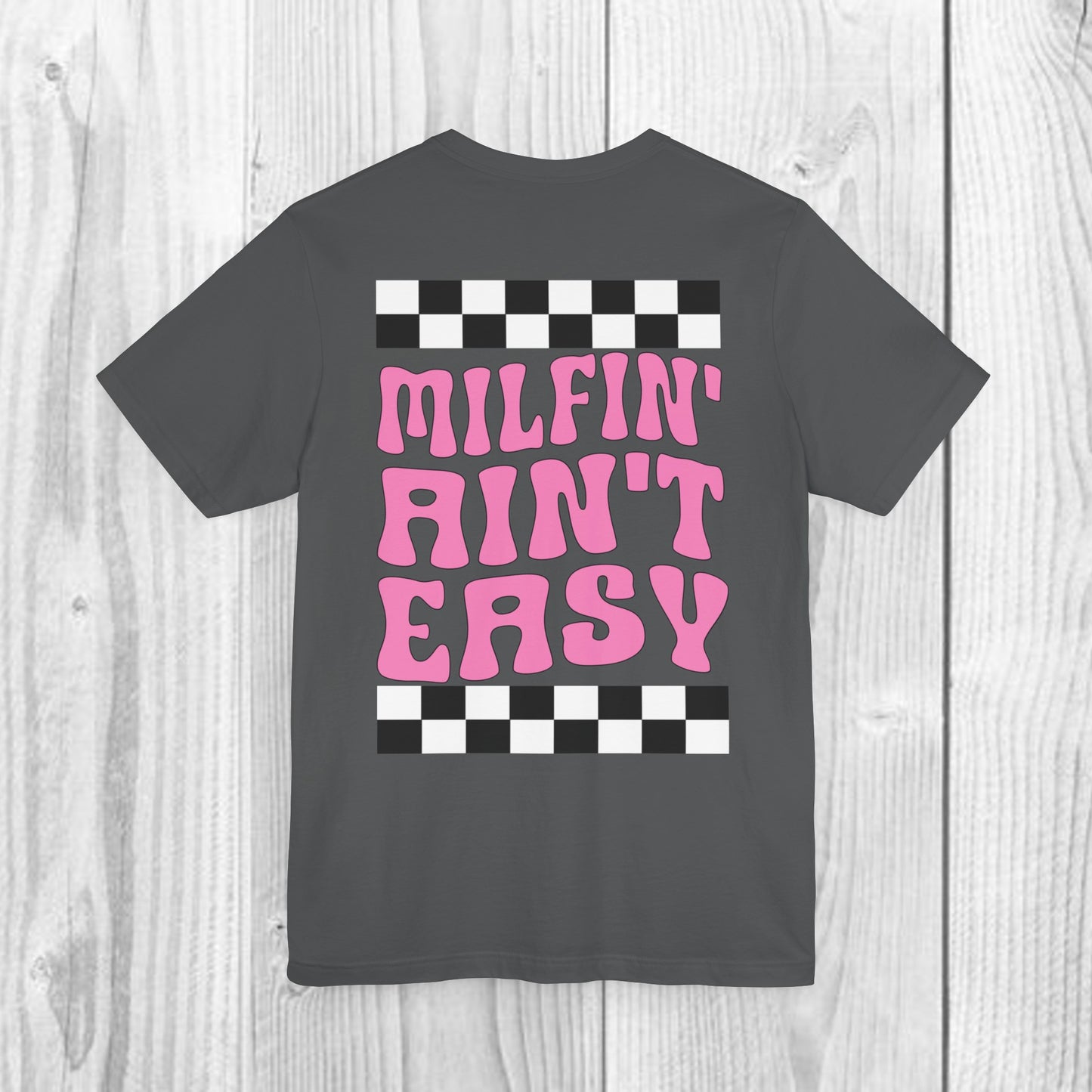 SolLingo Milfin' Ain't Easy Adult Unisex Jersey Short Sleeve Tee in White, Black, Heather Ice Blue, Athletic Heather, Asphalt, and Ash