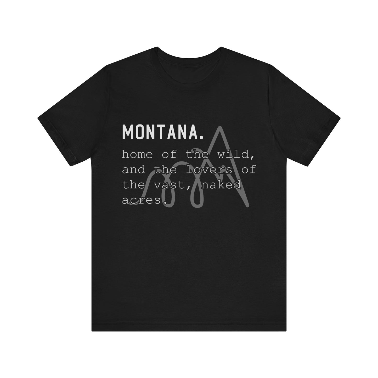 Naked Acres Montana Adult Unisex Jersey Short Sleeve Tee in 9 colors