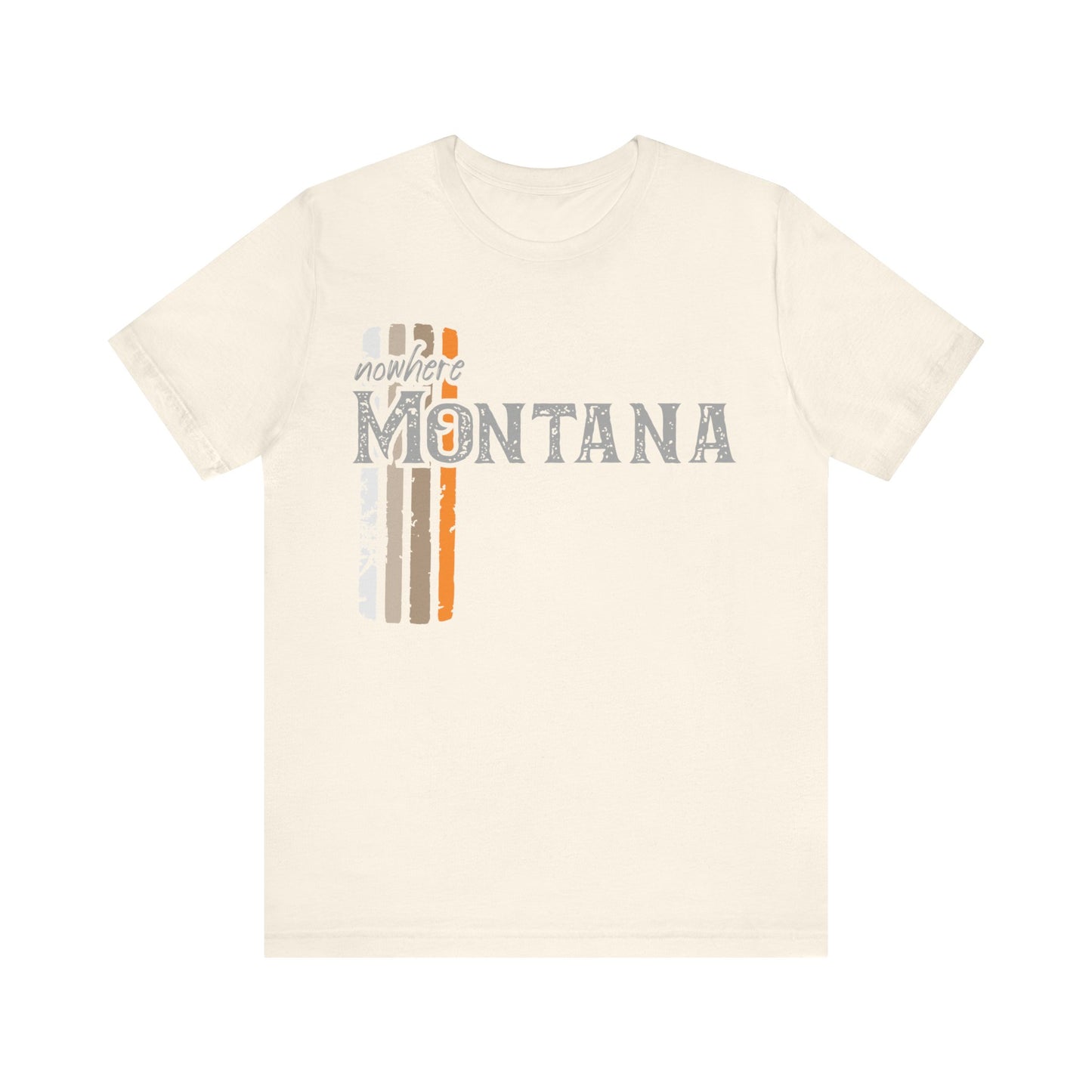 Naked Acres Nowhere Montana Adult Unisex Jersey Short Sleeve Tee in White, Natural, Heather Olive, and Army