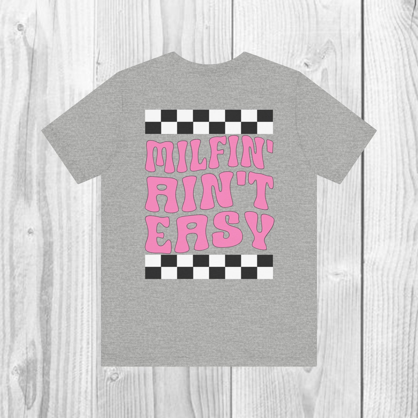 SolLingo Milfin' Ain't Easy Adult Unisex Jersey Short Sleeve Tee in White, Black, Heather Ice Blue, Athletic Heather, Asphalt, and Ash