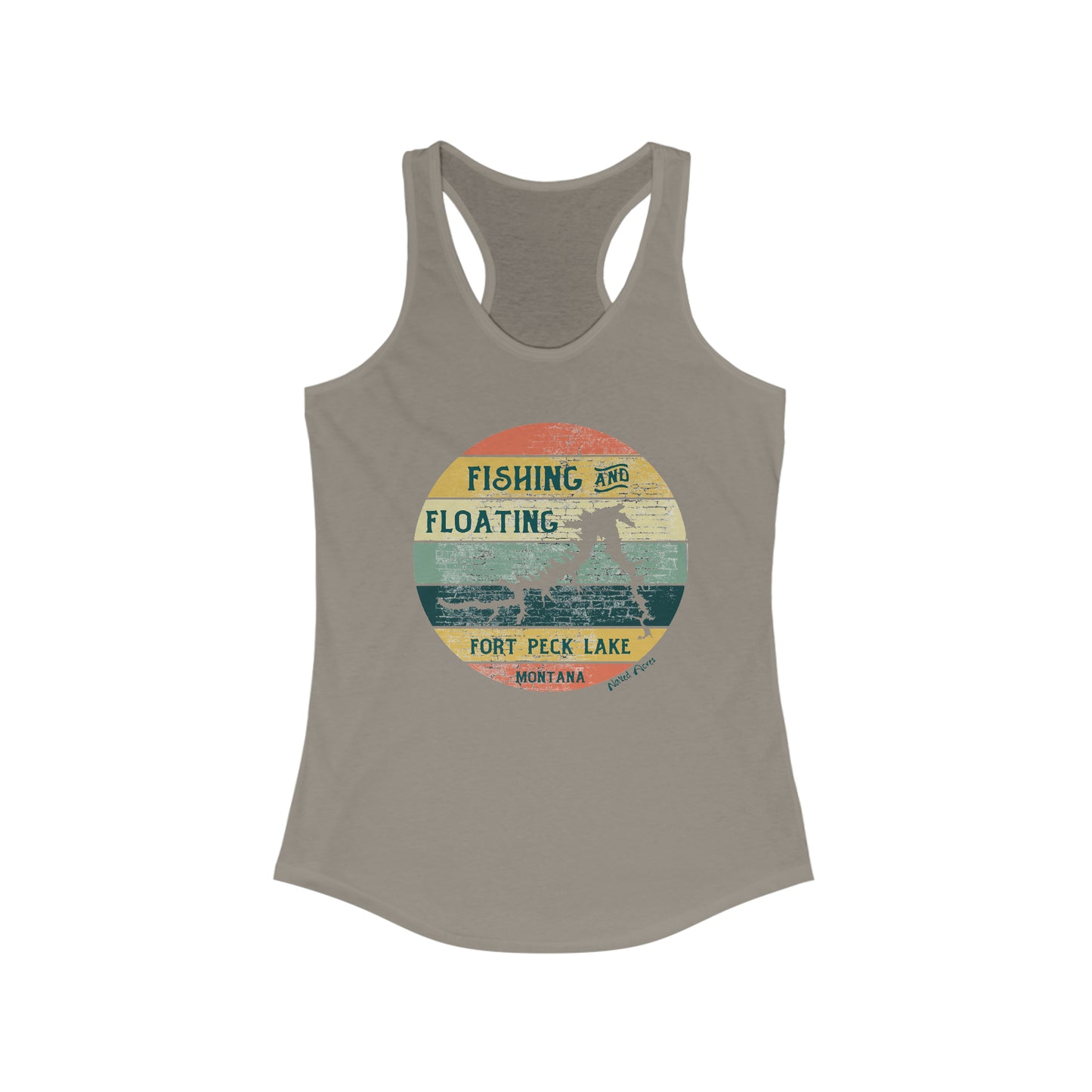 Naked Acres Fishing and Floating Fort Peck Lake MT Women's Ideal Racerback Tank in White, Heather Grey, Warm Grey, Military Green, and Indigo