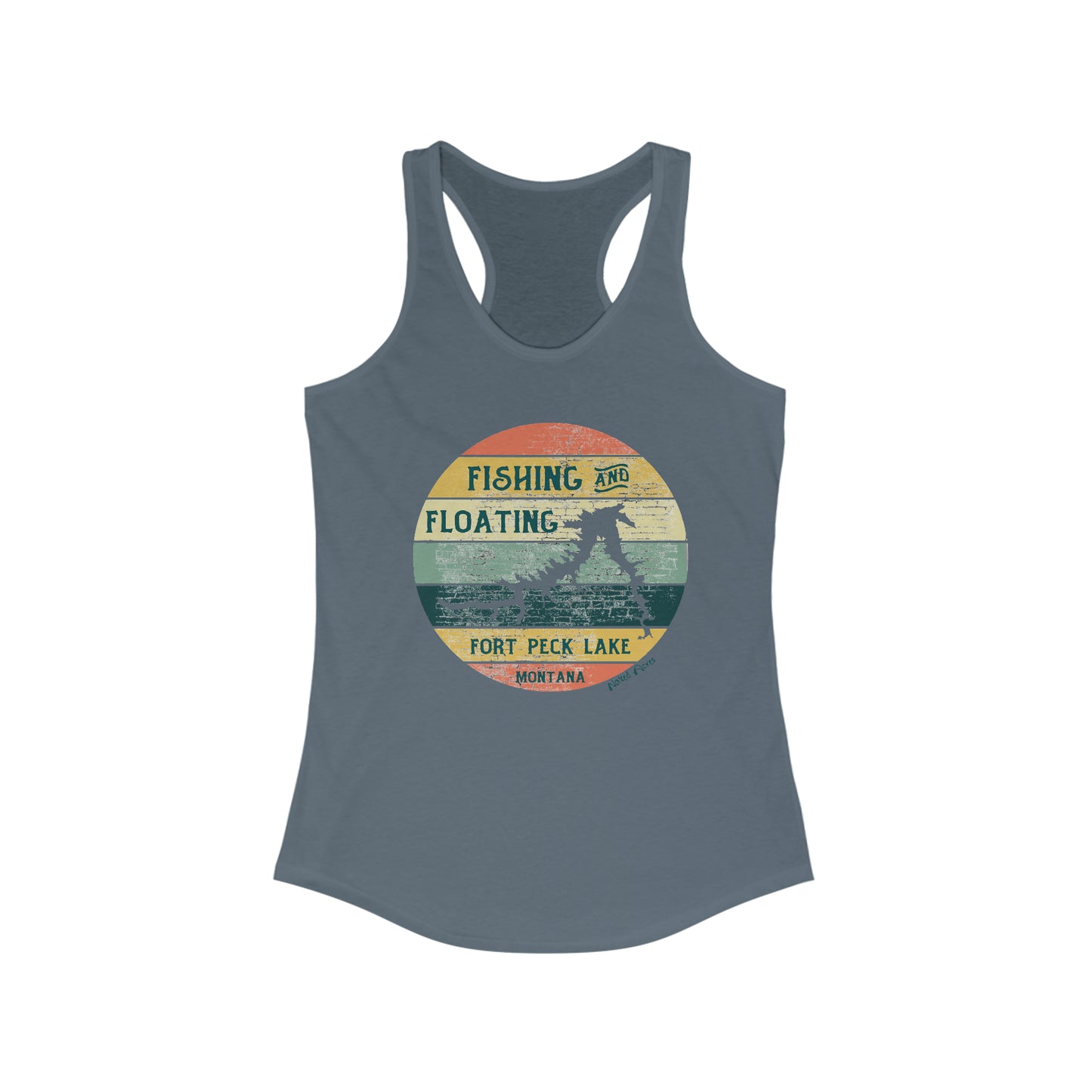 Naked Acres Fishing and Floating Fort Peck Lake MT Women's Ideal Racerback Tank in White, Heather Grey, Warm Grey, Military Green, and Indigo