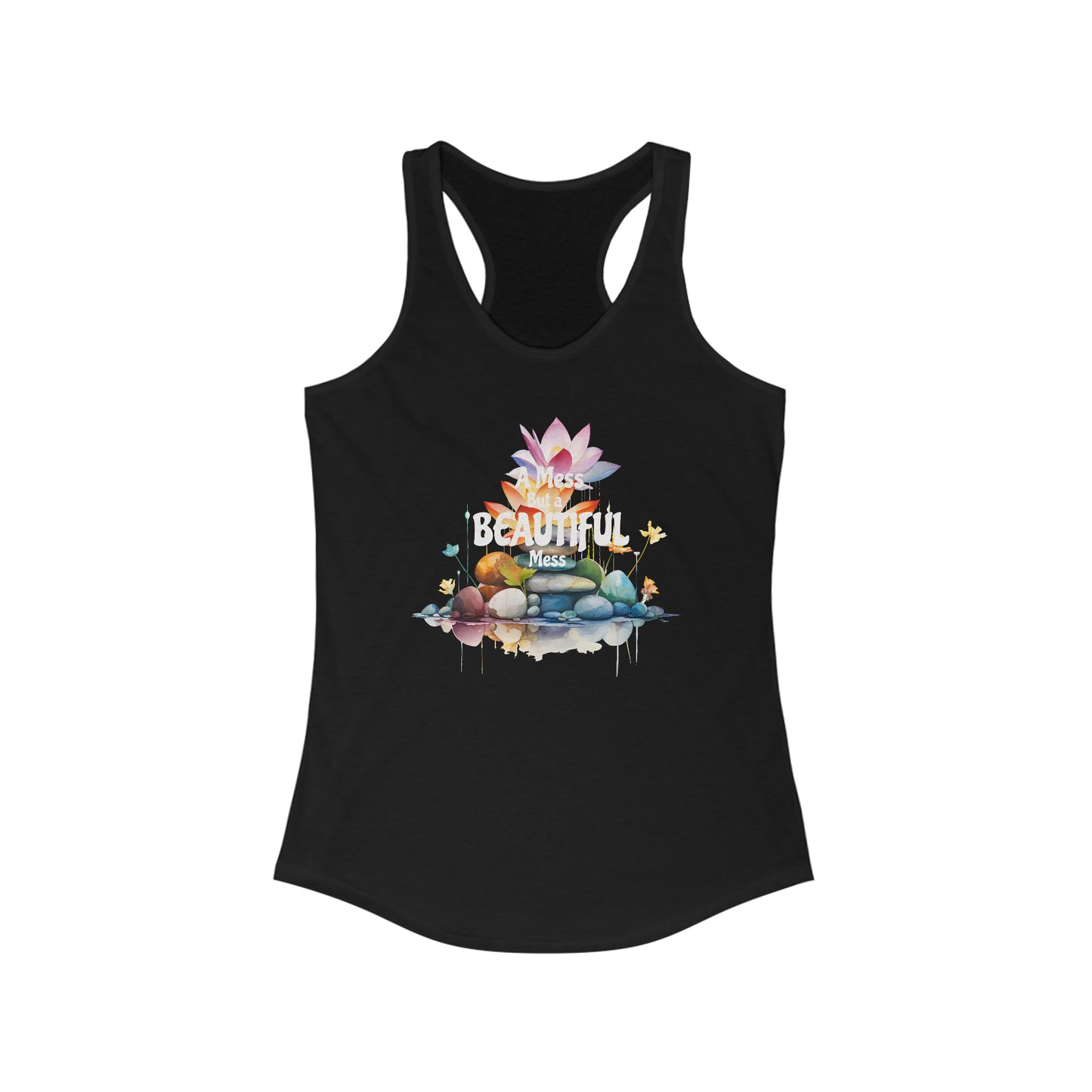 SolLingo A Mess But A Beautiful Mess Women's Ideal Racerback Tank