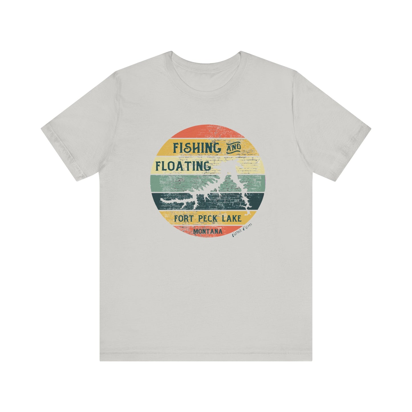 Naked Acres Fishing and Floating Fort Peck Lake MT Adult Unisex Jersey Short Sleeve Tee in White, Natural, Silver, Heather Olive, Army, and Heather Ice Blue