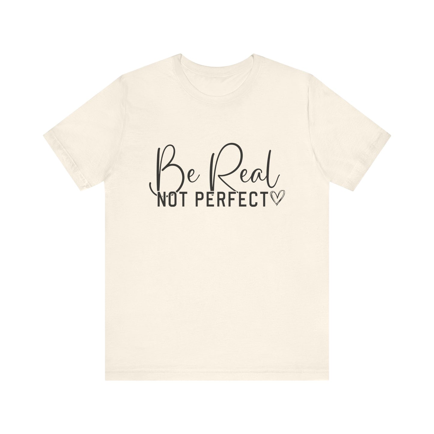 SolLingo Be Real Not Perfect Limited Edition Adult Unisex Jersey Short Sleeve Tee in Natural, White, and Ash