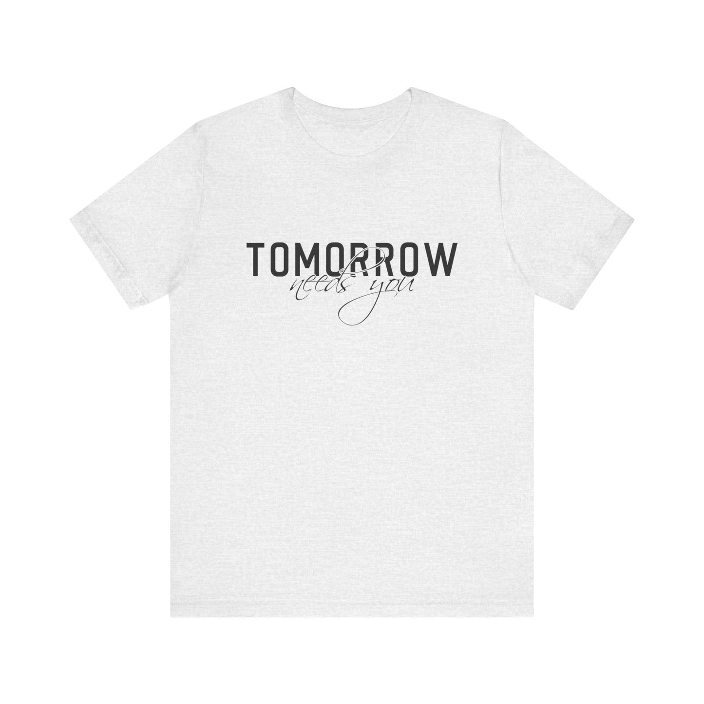 SolLingo Tomorrow Needs You Adult Unisex Jersey Short Sleeve Tee in Natural, White, and Ash